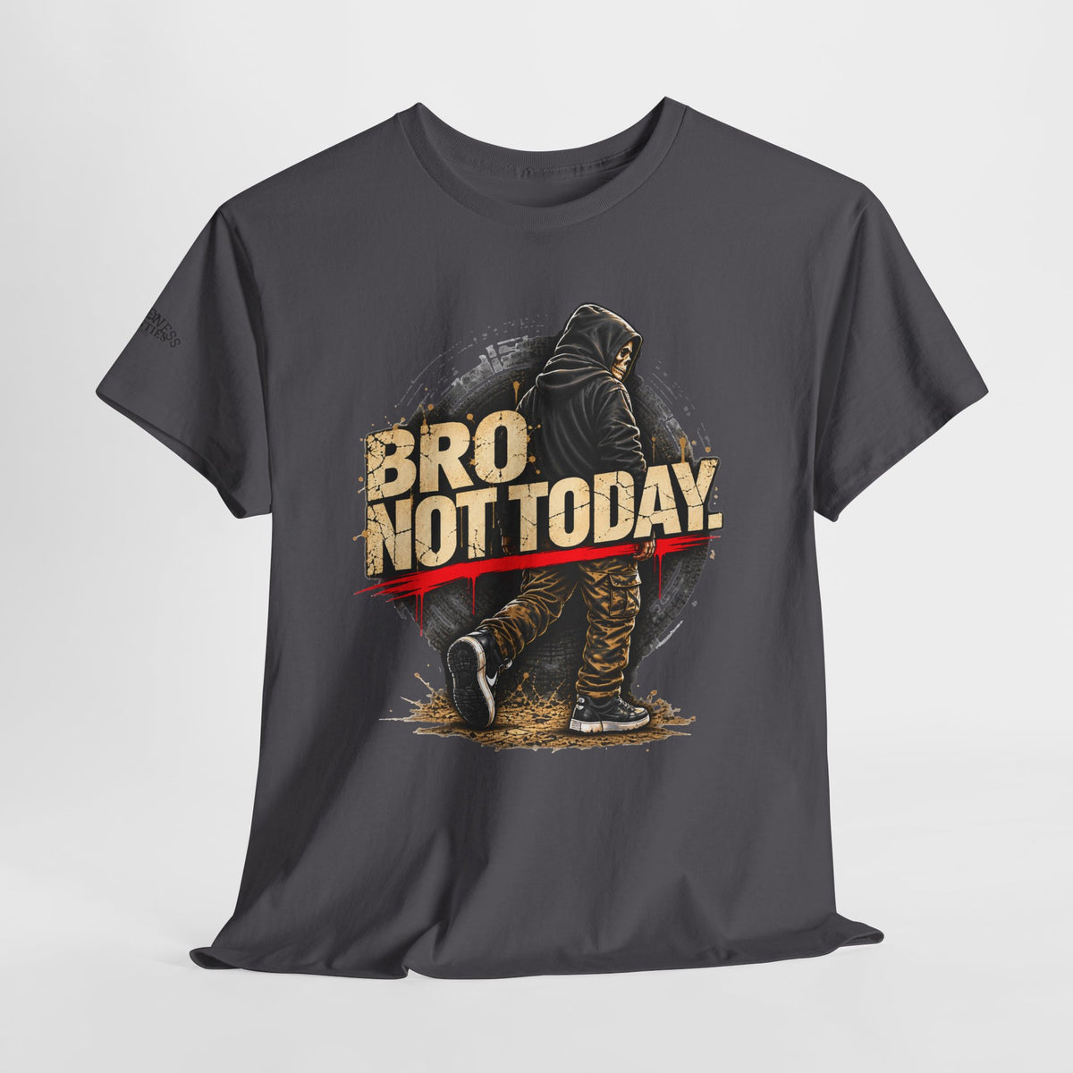Bro Not Today Warrior Graphic T-Shirt