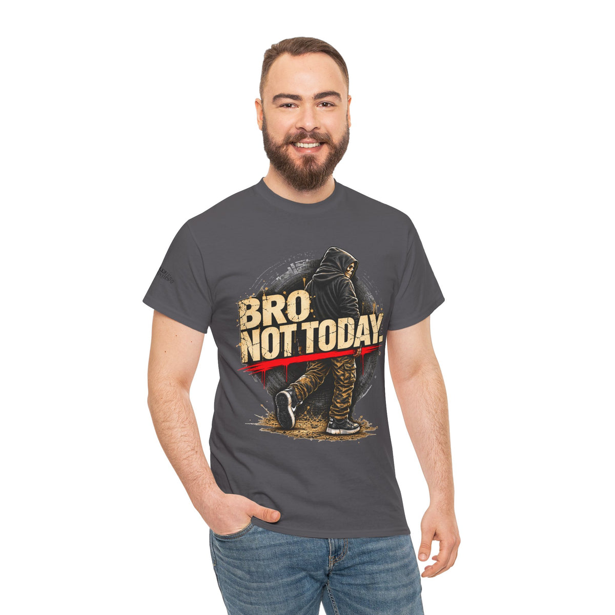 Bro Not Today Warrior Graphic T-Shirt