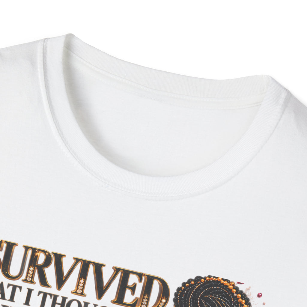 I Survived What I Thought Would Break Me Healing Inspirational T-Shirt
