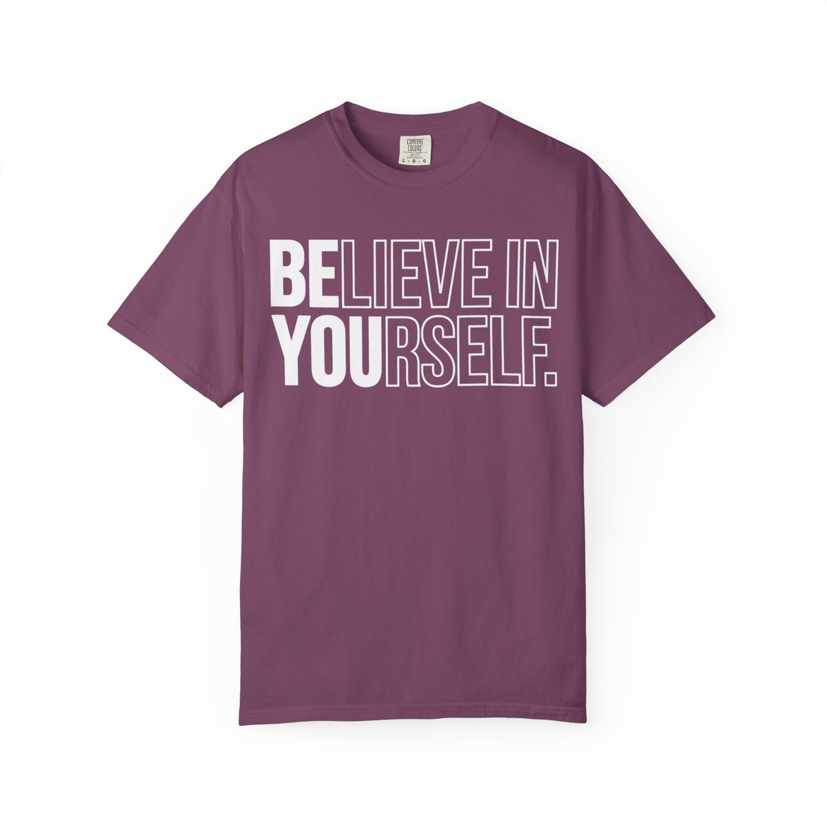 Believe in Yourself | Premium Garment-Dyed T-Shirt