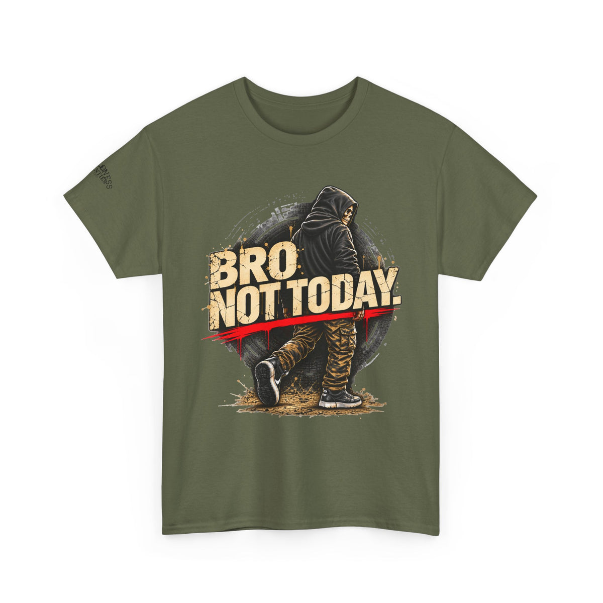 Bro Not Today Warrior Graphic T-Shirt