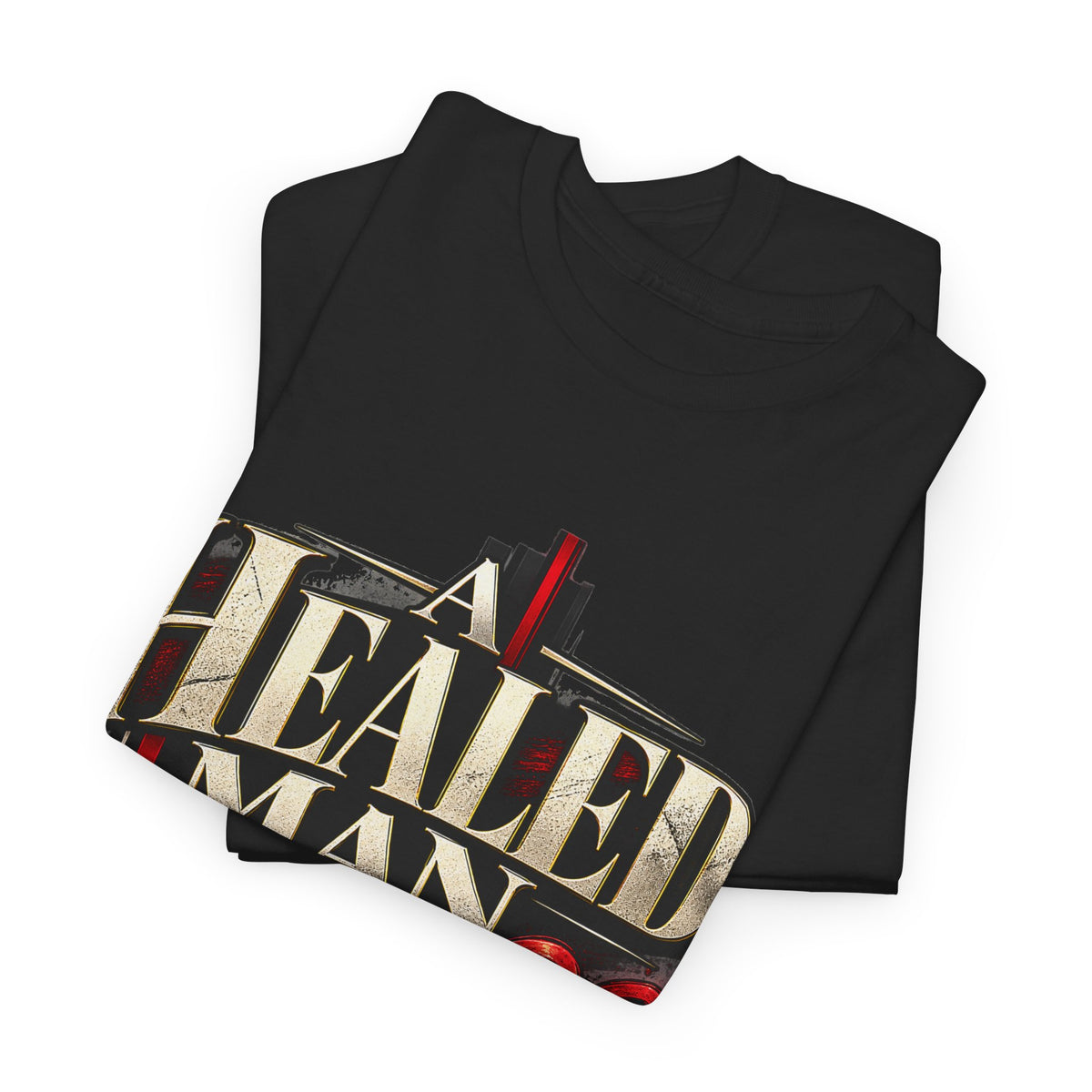 A Healed Man Loves Differently Inspirational T-Shirt