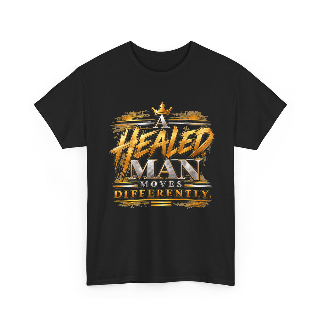 A Healed Man Moves Differently Inspirational T-Shirt