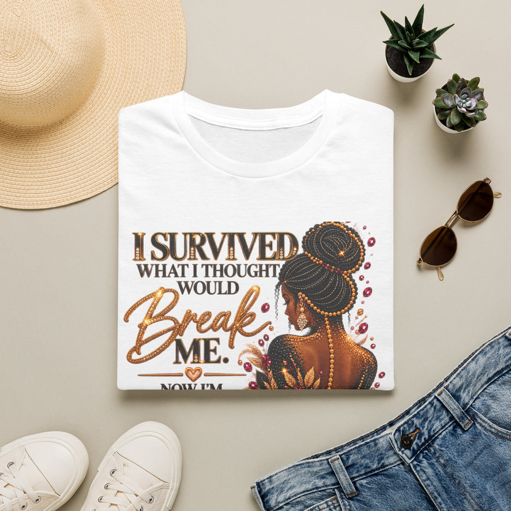 I Survived What I Thought Would Break Me Healing Inspirational T-Shirt