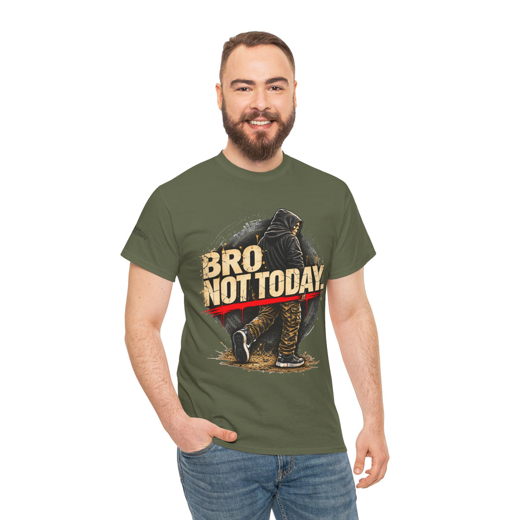 Bro Not Today Warrior Graphic T-Shirt
